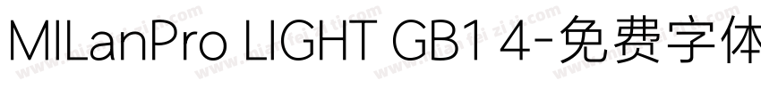 MILanPro LIGHT GB1 4字体转换
